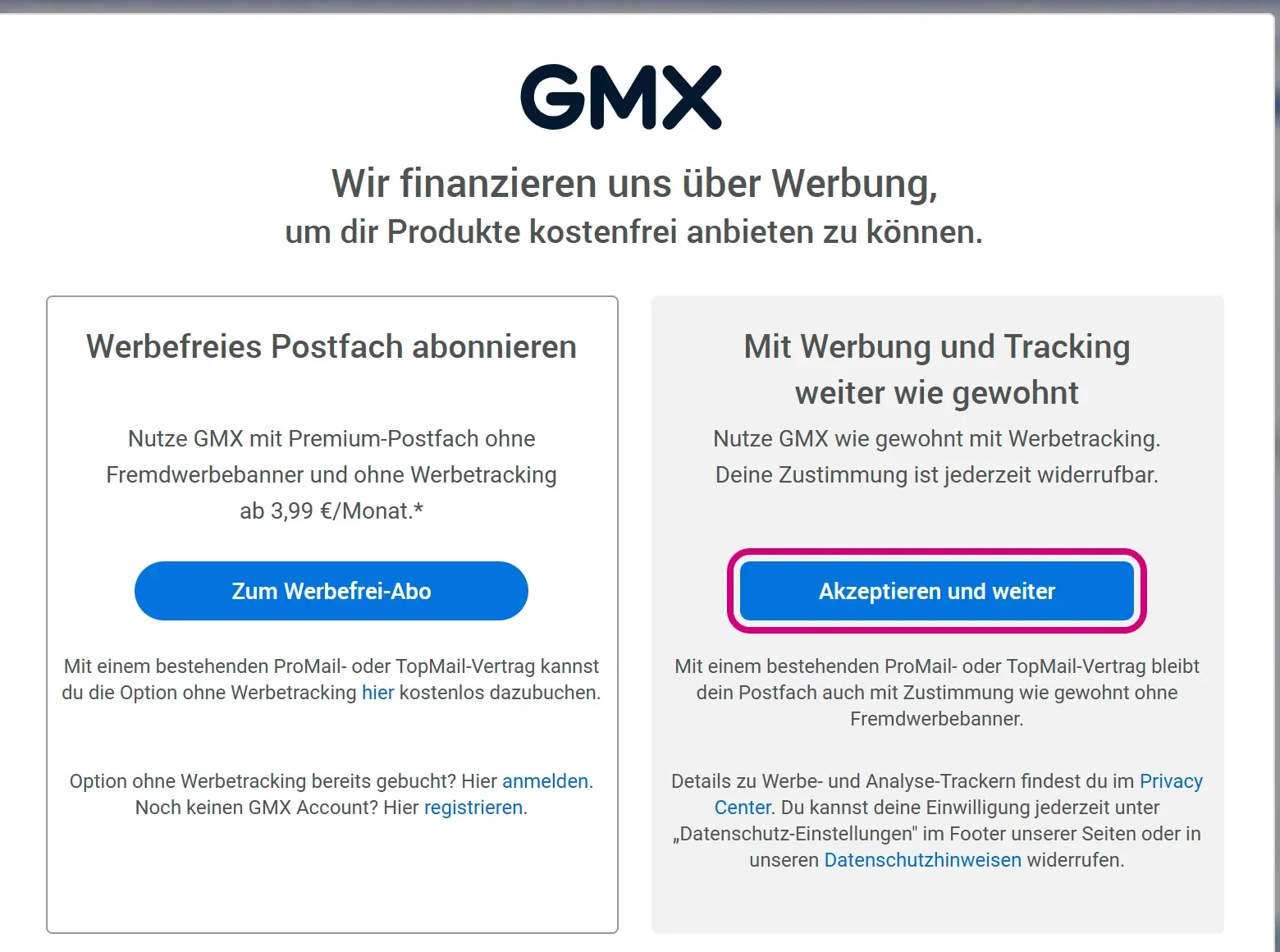 Die GMX-Abfrage „Wir finanzieren uns über Werbung“ mit zwei Wahlmöglichkeiten. Rechts ist der Knopf „Akzeptieren und weiter“ markiert.
