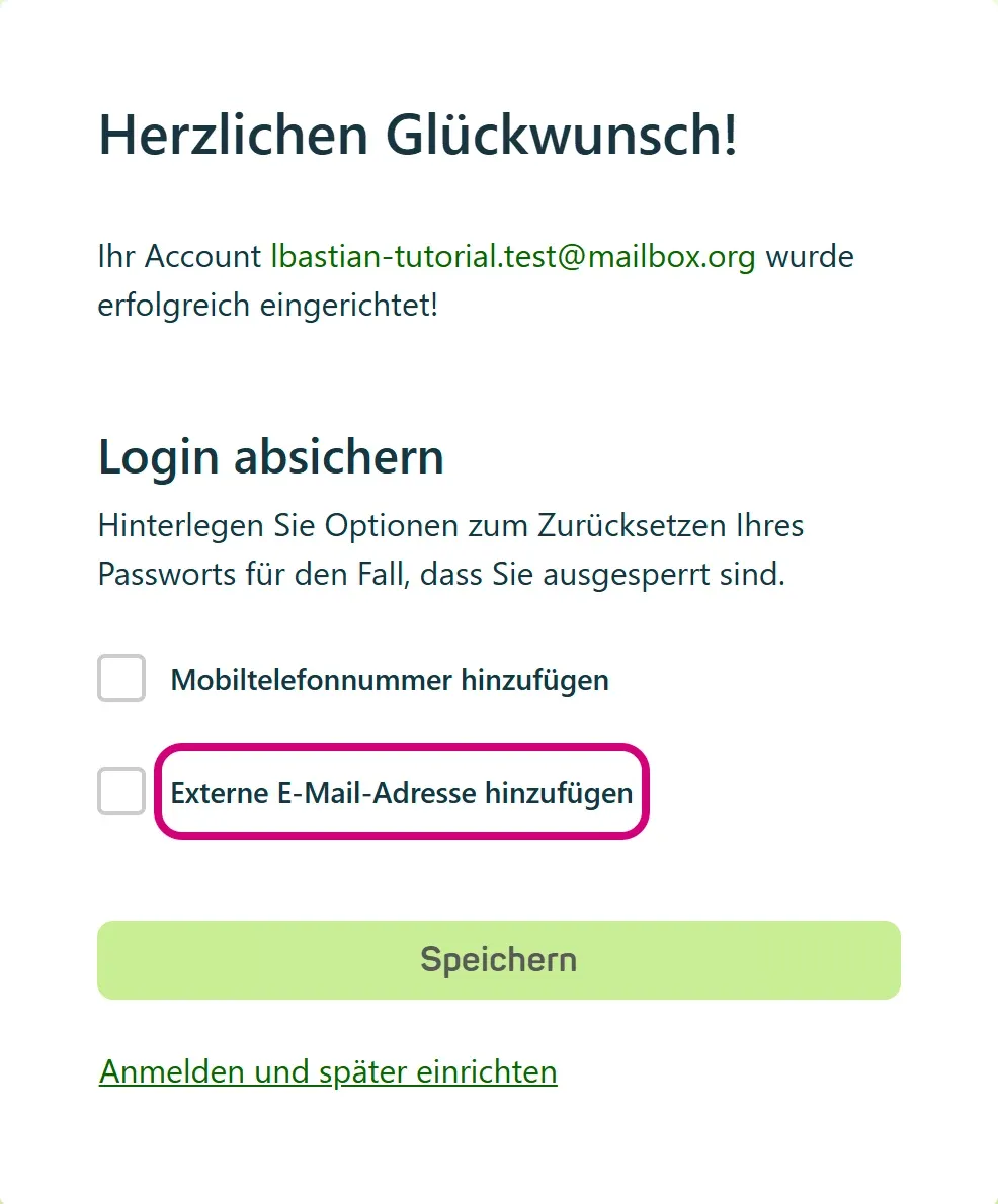 Die Seite „Herzlichen Glückwunsch!“ mit dem Abschnitt „Login absichern“. Die Möglichkeit „Externe E-Mail-Adresse hinzufügen“ ist markiert.