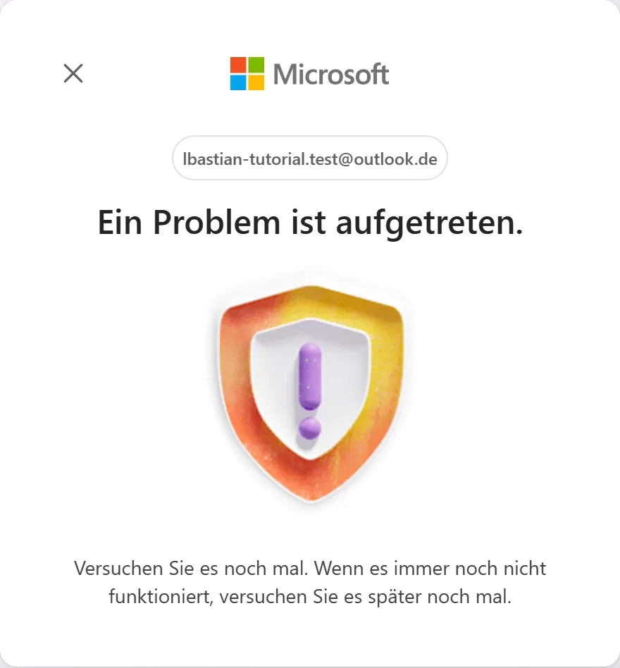 Die Microsoft-Meldung „Ein Problem ist aufgetreten“ mit einem Warnschild und der Bitte, es später noch einmal zu versuchen.