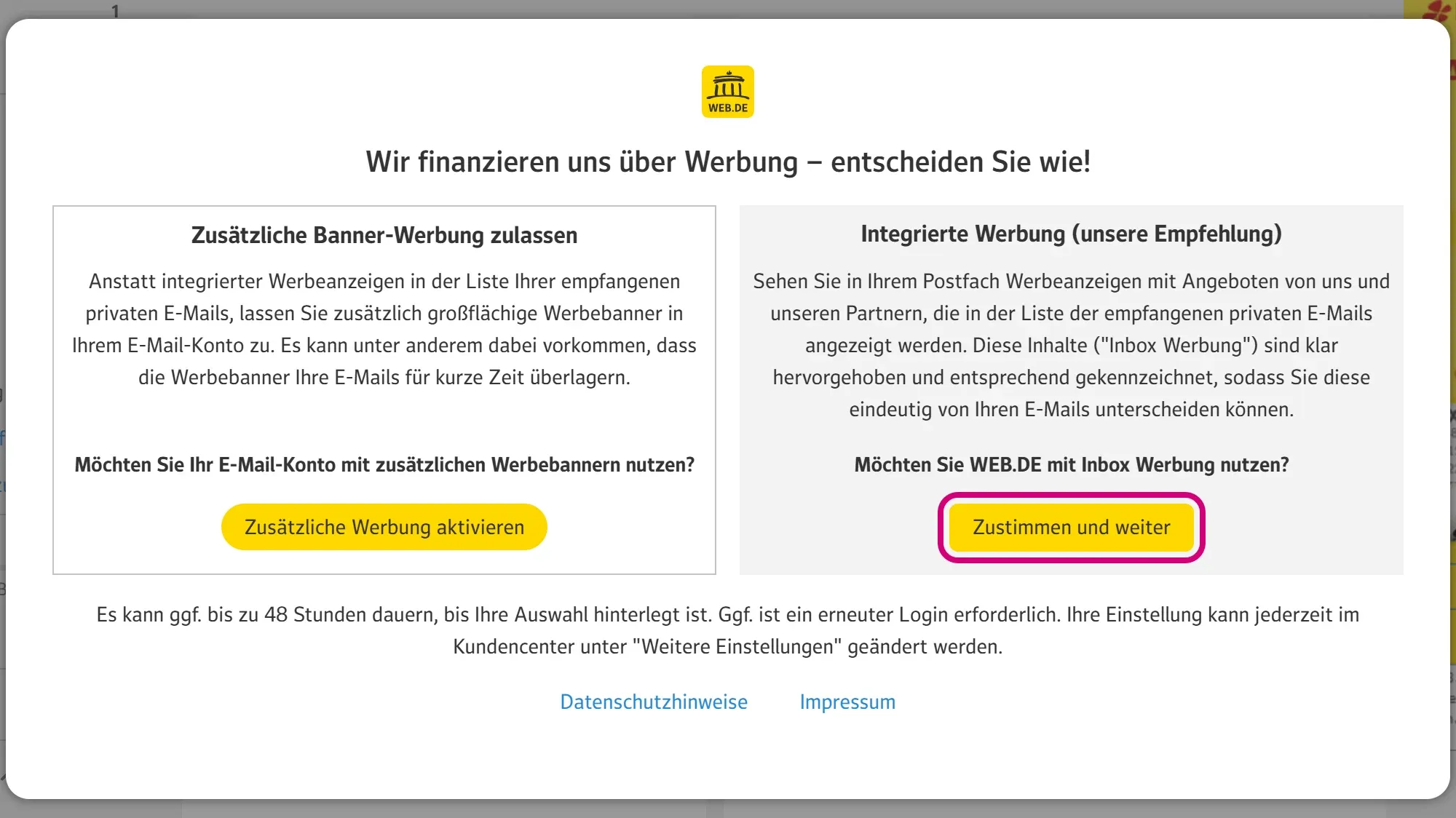 Die Abfrage „Wir finanzieren uns über Werbung – entscheiden Sie wie!“. Rechts unter „Integrierte Werbung“ ist „Zustimmen und weiter“ markiert.